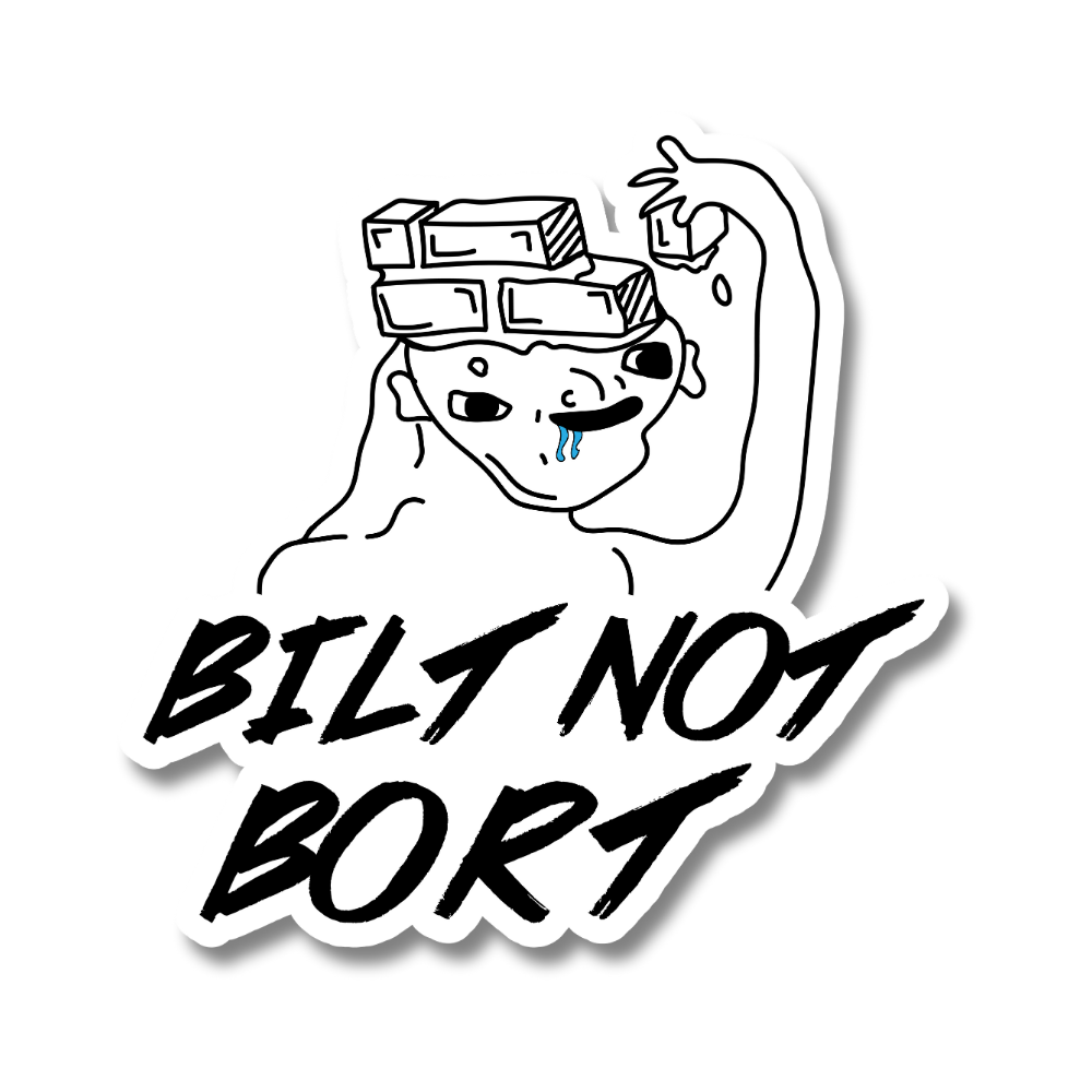 Bilt Not Bort