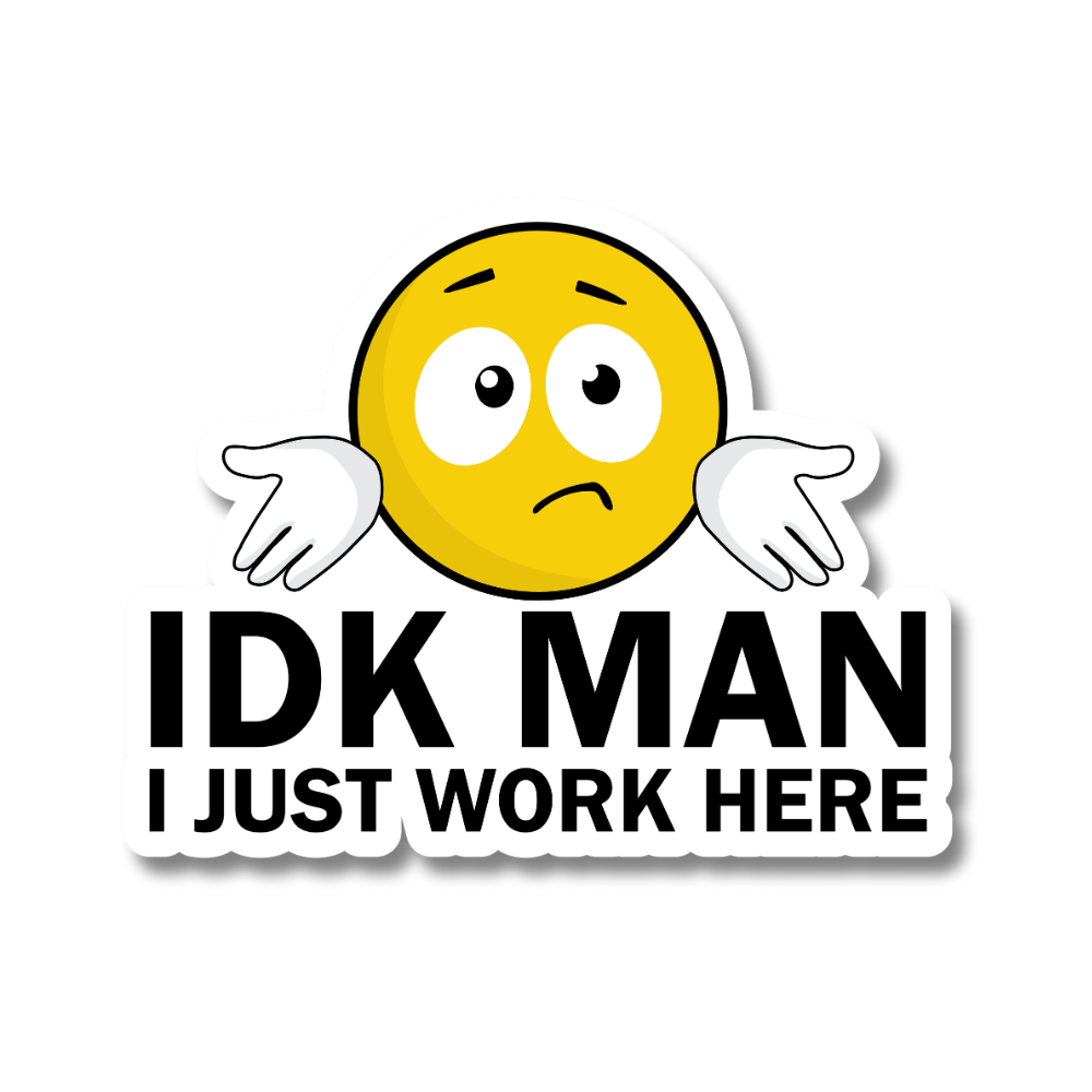 I Just Work Here
