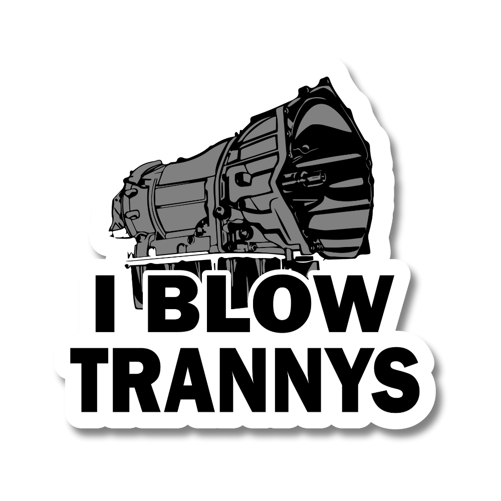 BLOW TRANNYS