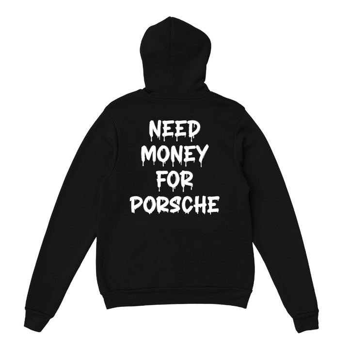 Need Money For Porsche Hoodie
