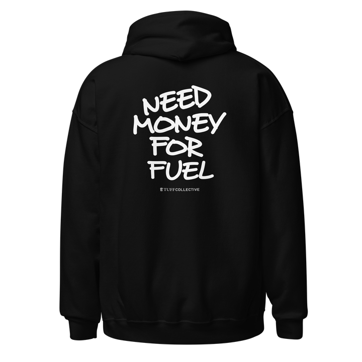 Money for Fuel Hoodie